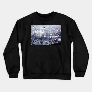 Nadolig Llawen - Christmas Town Crewneck Sweatshirt